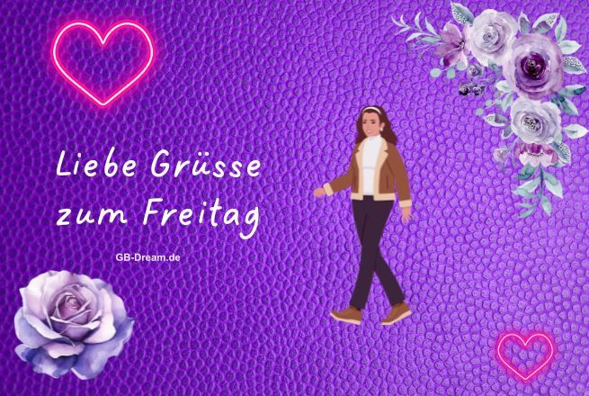 Liebe Grüsse zum Freitag