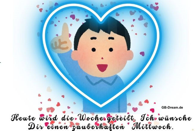 Heute wird die Woche geteilt. Ich wünsche Dir einen zauberhaften <br />
Mittwoch.