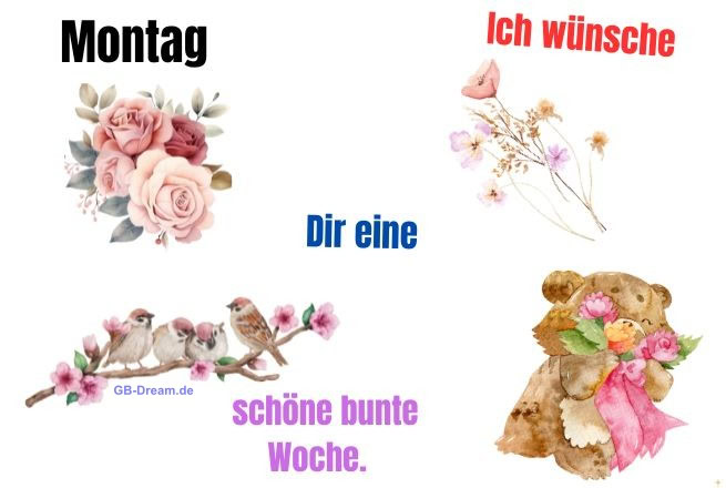Montag. Ich wünsche Dir eine schöne bunte Woche.