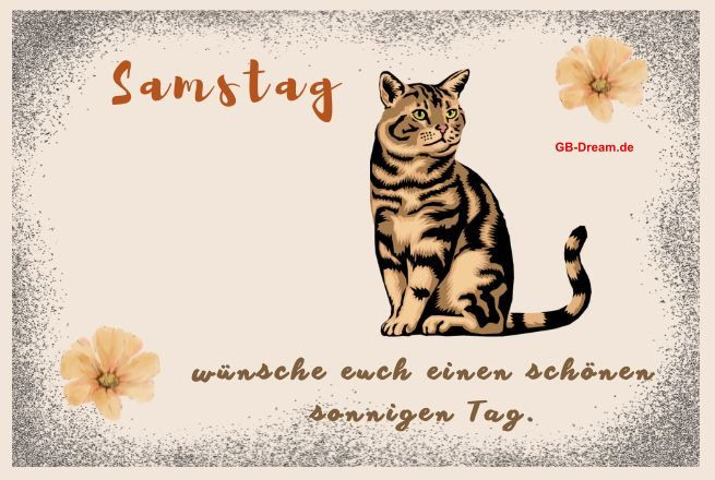 Samstag, wünsche euch einen schönen sonnigen Tag.
