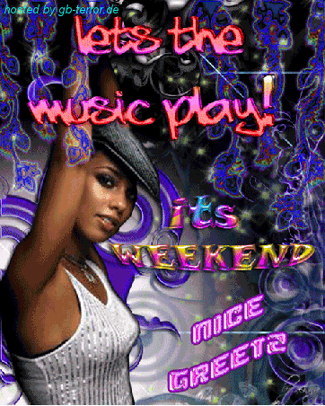 Lets the musik play! Its weekend. Nice greetz.