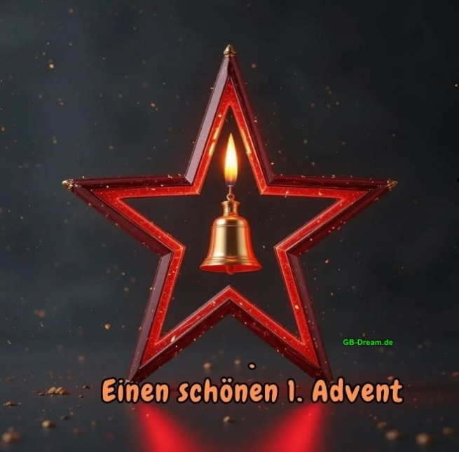 Eine schöne 1. Adventszeit wünsche ich Dir.