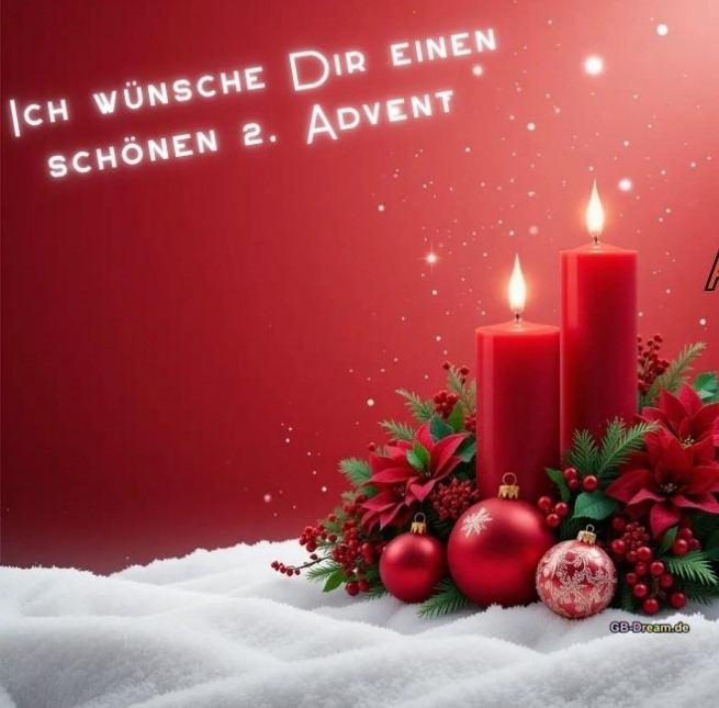 Ich wünsche Dir einen schönen 2. Advent.
