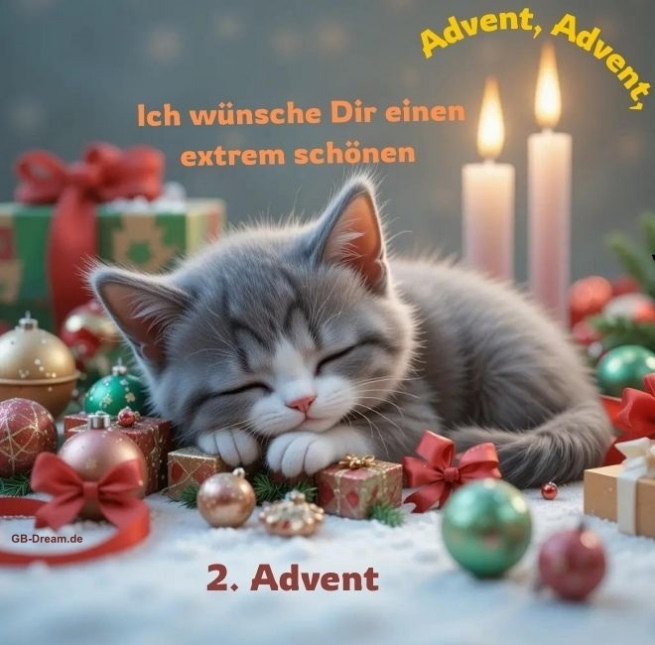 Advent, Advent, Ich wünsche Dir einen extrem schönen 2. Advent.