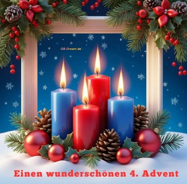 Einen Wunderschönen 4. Advent.