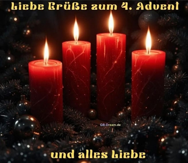 Liebe Grüße zum 4. Advent und alles Liebe!
