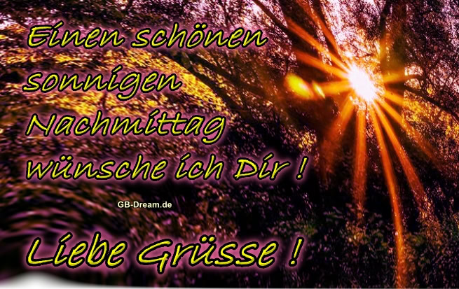 Sonnige Nachmittags Grüsse